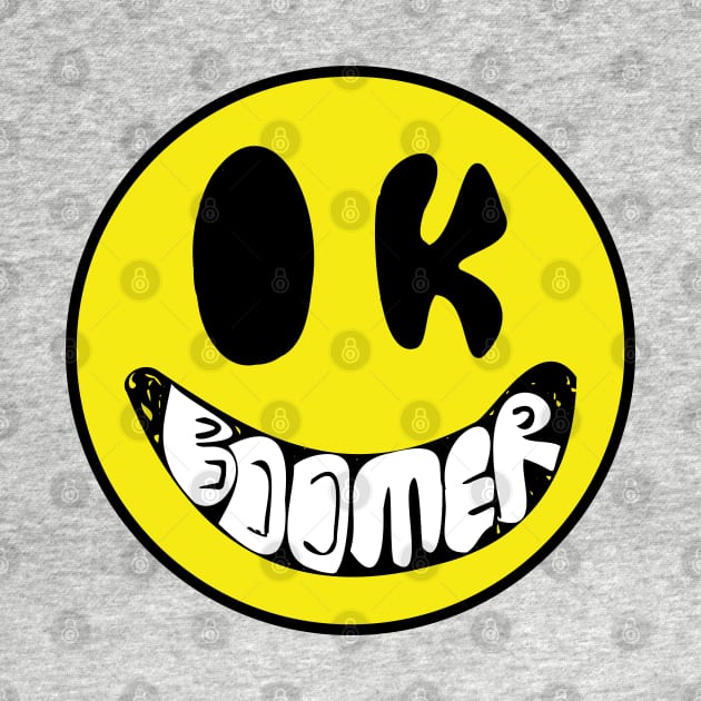 OK Boomer Smiley, Happy Face, Crappy Face by PelagiosCorner